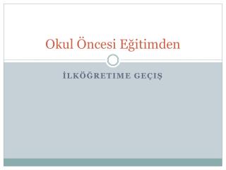Okul Öncesi Eğitimden