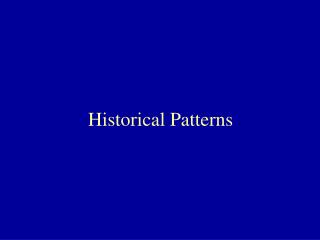 Historical Patterns