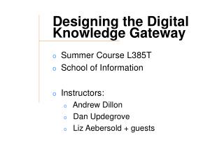 Designing the Digital Knowledge Gateway