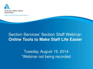 Section Services’ Section Staff Webinar: Online Tools to Make Staff Life Easier