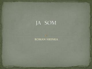 JA SOM