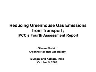 Reducing Greenhouse Gas Emissions from Transport; IPCC’s Fourth Assessment Report
