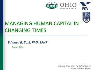 MANAGING HUMAN CAPITAL IN CHANGING TIMES