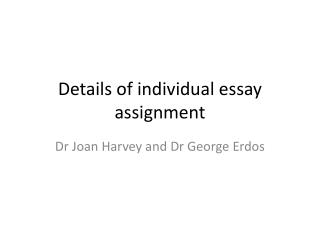 Details of individual essay assignment