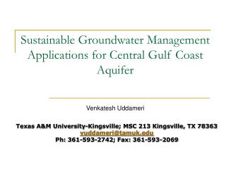 Sustainable Groundwater Management Applications for Central Gulf Coast Aquifer
