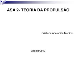 ASA 2- TEORIA DA PROPULSÃO