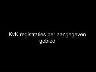 KvK registraties per aangegeven gebied