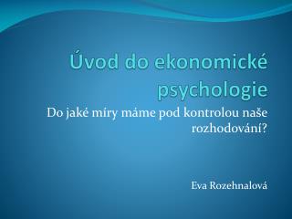 Úvod do ekonomické psychologie