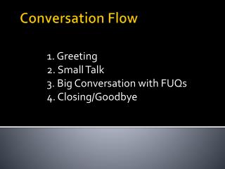 Conversation Flow