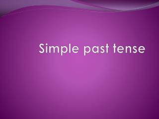 Simple past tense