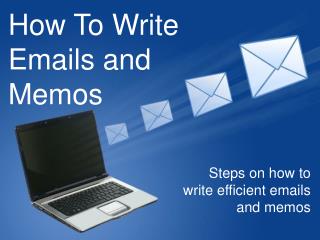 How To Write Emails and Memos