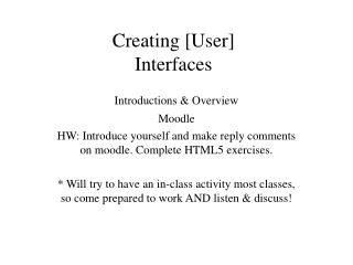 Creating [User] Interfaces
