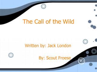 The Call of the Wild