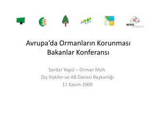 Avrupa’da Ormanların Korunması Bakanlar Konferansı