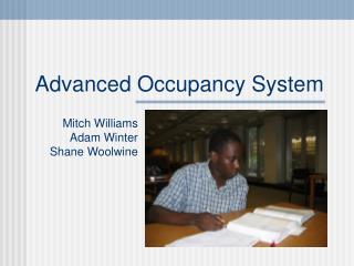 Advanced Occupancy System