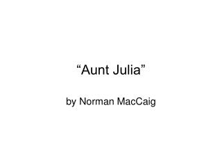 “Aunt Julia”