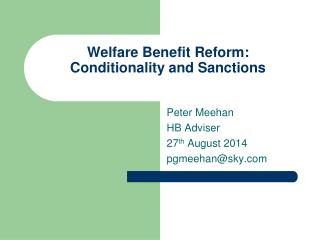 Welfare Benefit Reform: Conditionality and Sanctions