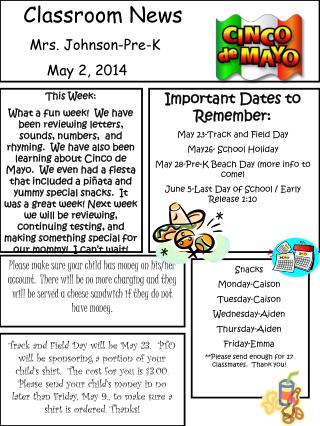 Classroom News Mrs. Johnson-Pre-K 	May 2, 2014
