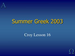 Summer Greek 2003