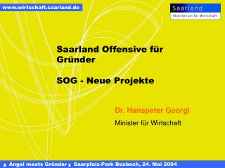 Saarland Offensive für Gründer SOG - Neue Projekte