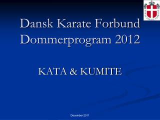 Dansk Karate Forbund Dommerprogram 2012