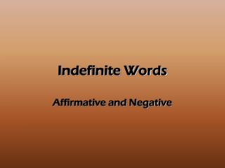 Indefinite Words