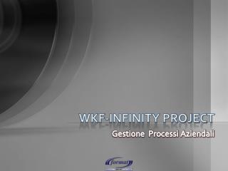 WKF-INFINITY PROJECT