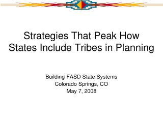 Strategies That Peak How States Include Tribes in Planning