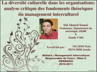 Sid Ahmed Soussi Professeur, Département de sociologie, UQAM &amp; Annie Côté