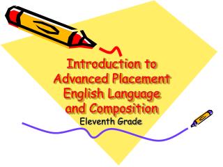Introduction to Advanced Placement English Language and Composition