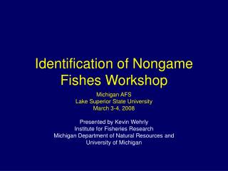 Identification of Nongame Fishes Workshop