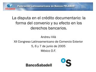 Andreu Vilà XII Congreso Latinoamericano de Comercio Exterior 5, 6 y 7 de junio de 2005