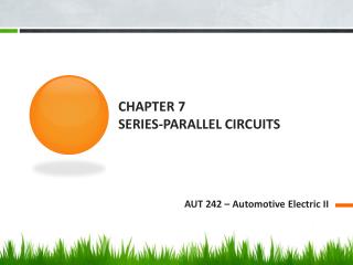 Chapter 7 Series-Parallel Circuits