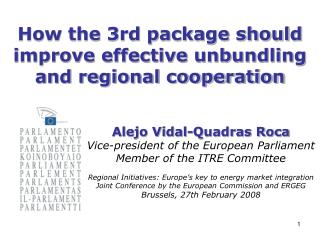 How the 3rd package should improve effective unbundling and regional cooperation
