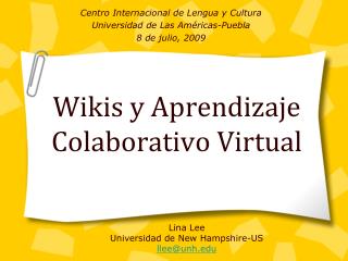 Wikis y Aprendizaje Colaborativo Virtual