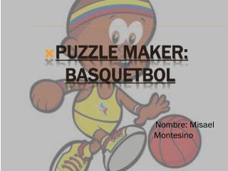 PUZZLE MAkER: BASQUETBOL