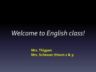 Welcome to English class!