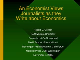 An Economist Views Journalists as they Write about Economics