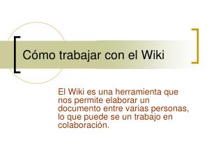 Cómo trabajar con el Wiki