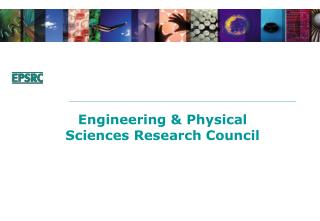 Engineering &amp; Physical Sciences Research Council
