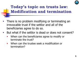 Today’s topic on trusts law: Modification and termination