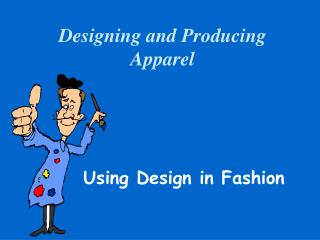 Designing and Producing Apparel