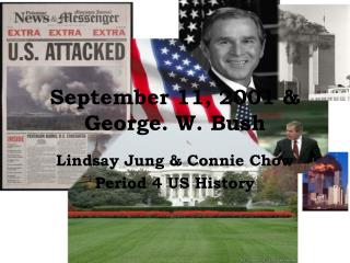 September 11, 2001 &amp; George. W. Bush