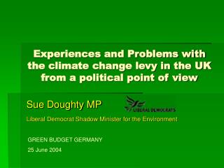 Experiences and Problems with the climate change levy in the UK from a political point of view