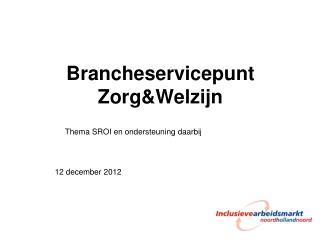 Brancheservicepunt Zorg&amp;Welzijn