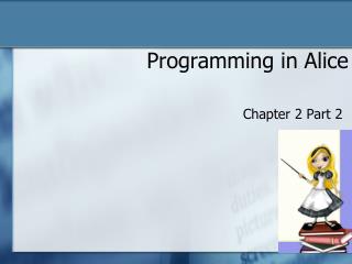 Programming in Alice