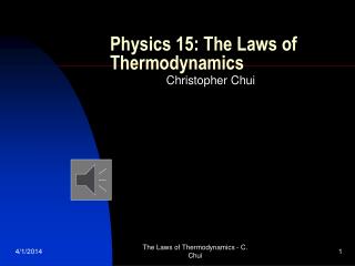 Physics 15: The Laws of Thermodynamics