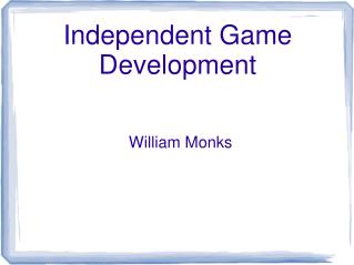 Independent Game Development