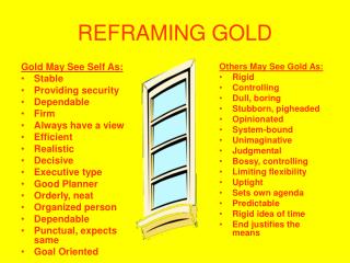 REFRAMING GOLD