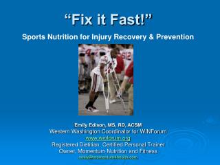 “Fix it Fast!” Sports Nutrition for Injury Recovery &amp; Prevention
